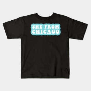 She From Chicago Kids T-Shirt